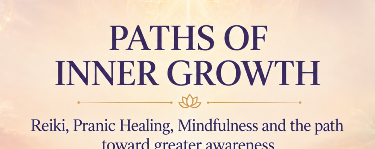 PATHS OF INNER GROWTH -Serene sunrise over a calm lake with distant mountains and glowing sacred geometry, featuring the title “Paths of Inner Growth” and references to Reiki, Pranic Healing, Mindfulness, and greater awareness.
